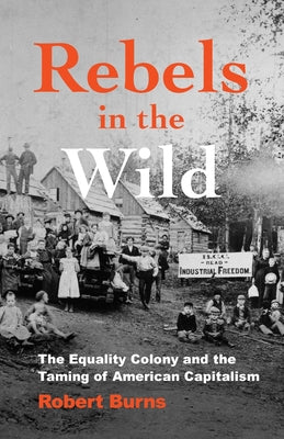 Cover Image for Rebels in the Wild -- Robert Burns, Paperback