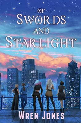 Cover Image for Of Swords and Starlight -- Wren Jones, Paperback