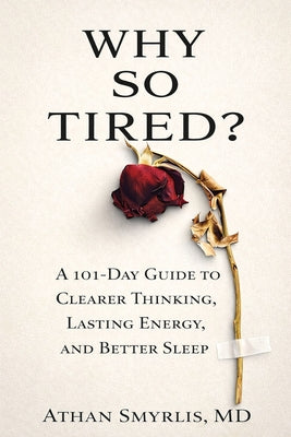 Cover Image for Why So Tired? -- Athan Smyrlis, Paperback