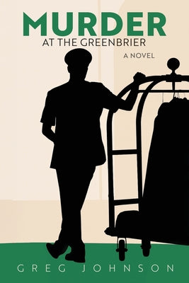 Cover Image for Murder at The Greenbrier -- Greg Johnson, Paperback