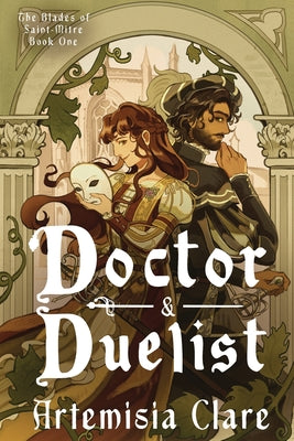 Cover Image for Doctor & Duelist -- Artemisia Clare, Paperback