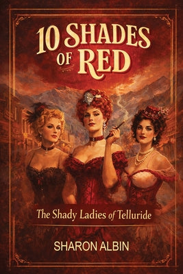 Cover Image for Ten Shades of Red -- Sharon Albin, Paperback