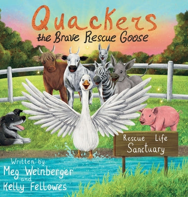 Cover Image for Quackers the Brave Rescue Goose -- Meg Weinberger, Hardcover