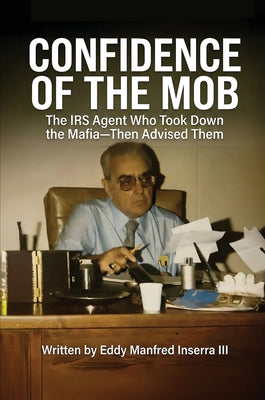 Cover Image for Confidence of The Mob -- Eddy Manfred Inserra, Paperback