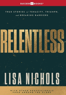 Cover Image for Relentless -- Successbooks Publishing, Hardcover