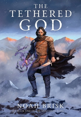 Cover Image for The Tethered God -- Noah Brisk, Hardcover