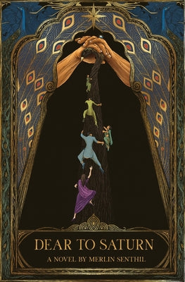 Cover Image for Dear to Saturn -- Merlin Senthil, Paperback
