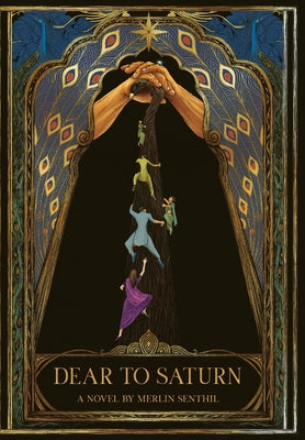 Cover Image for Dear to Saturn -- Merlin Senthil, Hardcover