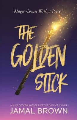 Cover Image for The Golden Stick -- Jamal Brown, Paperback