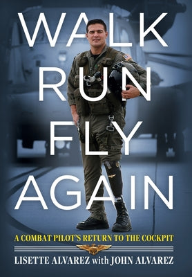 Cover Image for Walk, Run, Fly Again -- Lisette Alvarez, Hardcover