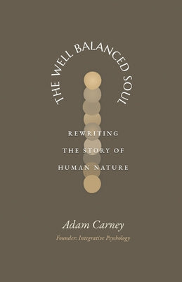 Cover Image for The Well Balanced Soul -- Adam Carney, Paperback