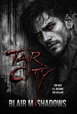 Cover Image for Tar City -- Blair M. Shadows, Hardcover