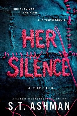 Cover Image for Her Silence -- S. T. Ashman, Paperback