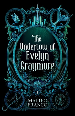 Cover Image for The Undertow of Evelyn Graymore -- Matteo Franco, Paperback