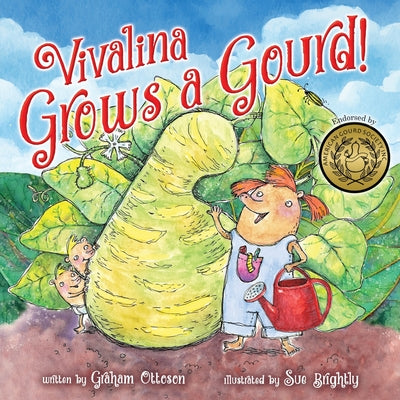 Cover Image for Vivalina Grows A Gourd! -- Graham Ottoson, Paperback