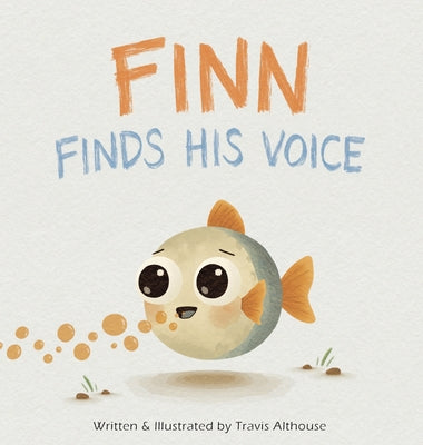 Cover Image for Finn Finds His Voice -- Travis Althouse, Hardcover