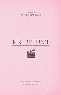 Cover Image for PR Stunt -- Bailey Marshall, Paperback