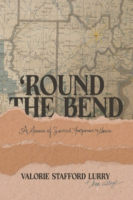 Cover Image for 'Round the Bend -- Valorie Stafford Lurry, Paperback