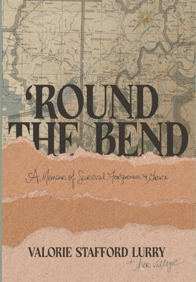 Cover Image for 'Round the Bend -- Valorie Stafford Lurry, Hardcover