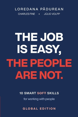 Cover Image for The Job Is Easy the People Are Not -- Loredana Padureah, Paperback