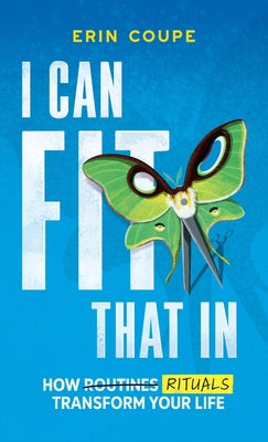 Cover Image for I Can Fit That In -- Erin Coupe, Hardcover