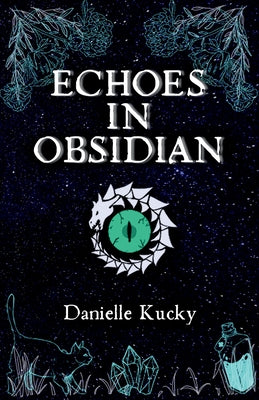 Cover Image for Echoes in Obsidian -- Danielle Kucky, Paperback