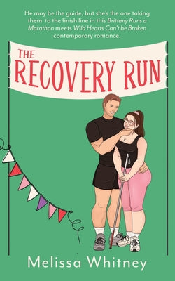 Cover Image for The Recovery Run -- Melissa Whitney, Paperback