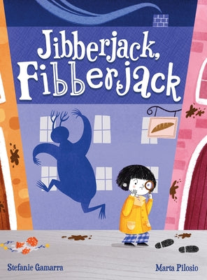 Cover Image for Jibberjack, Fibberjack: A Made-Up Monster Mystery -- Stefanie Gamarra, Hardcover