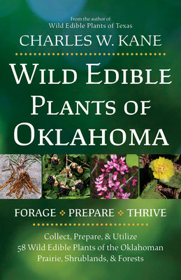 Cover Image for Wild Edible Plants of Oklahoma -- Charles W. Kane, Paperback