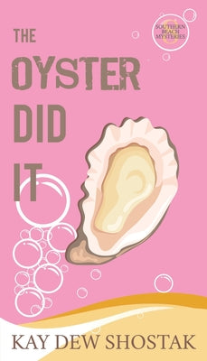 Cover Image for The Oyster Did It -- Kay Dew Shostak, Paperback