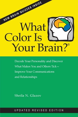 Cover Image for What Color Is Your Brain? (2nd ed.) -- Sheila N. Glazov, Paperback