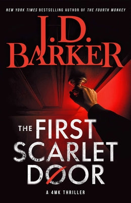 Cover Image for The First Scarlet Door -- J. D. Barker, Hardcover