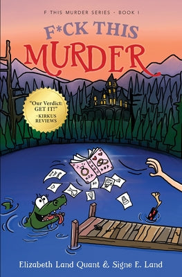 Cover Image for F*ck This Murder -- Elizabeth Land Quant, Paperback