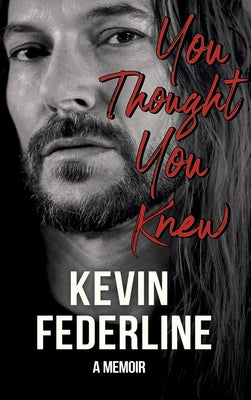 Cover Image for You Thought You Knew -- Kevin Federline, Hardcover