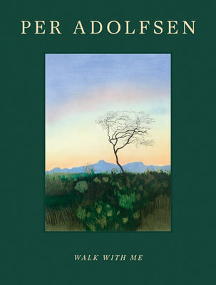 Cover Image for Per Adolfsen: Walk with Me -- Per Adolfsen, Hardcover
